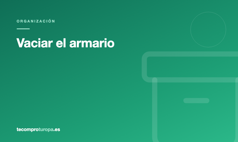 Vaciar el armario