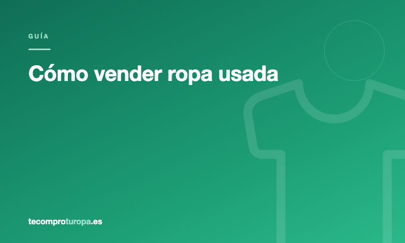 Cómo vender ropa usada